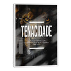 Quadro Decorativo Motivacional Tenacidade - Inspire Seus Dias com Arte