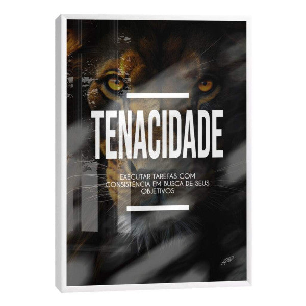 Quadro Decorativo Motivacional Tenacidade - Inspire Seus Dias com Arte