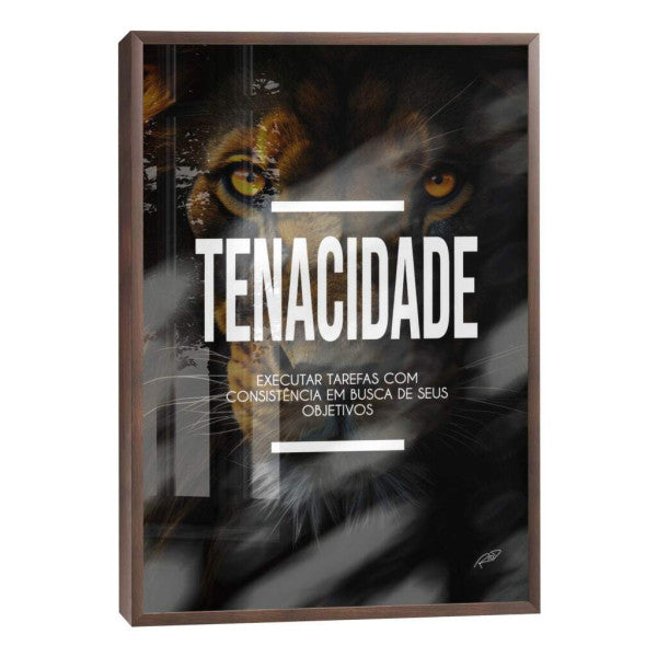 Quadro Decorativo Motivacional Tenacidade - Inspire Seus Dias com Arte