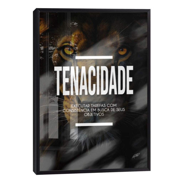 Quadro Decorativo Motivacional Tenacidade - Inspire Seus Dias com Arte