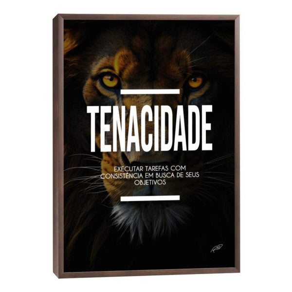 Quadro Decorativo Motivacional Tenacidade - Inspire Seus Dias com Arte