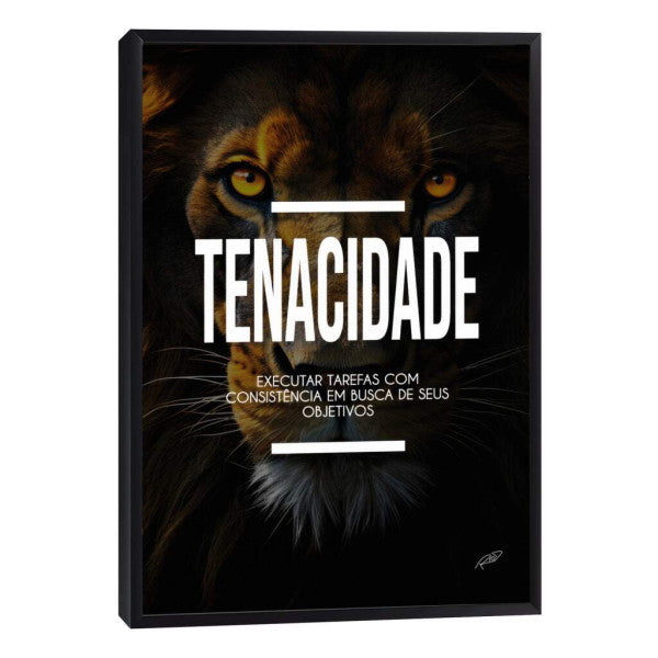 Quadro Decorativo Motivacional Tenacidade - Inspire Seus Dias com Arte