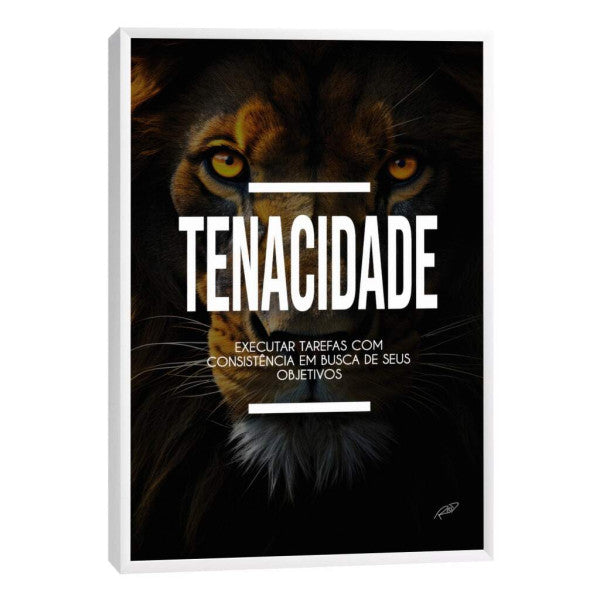 Quadro Decorativo Motivacional Tenacidade - Inspire Seus Dias com Arte