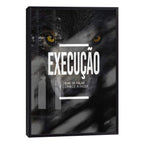 Quadro Decorativo Motivacional 'Execução' - Estilo Moderno para Sua Casa