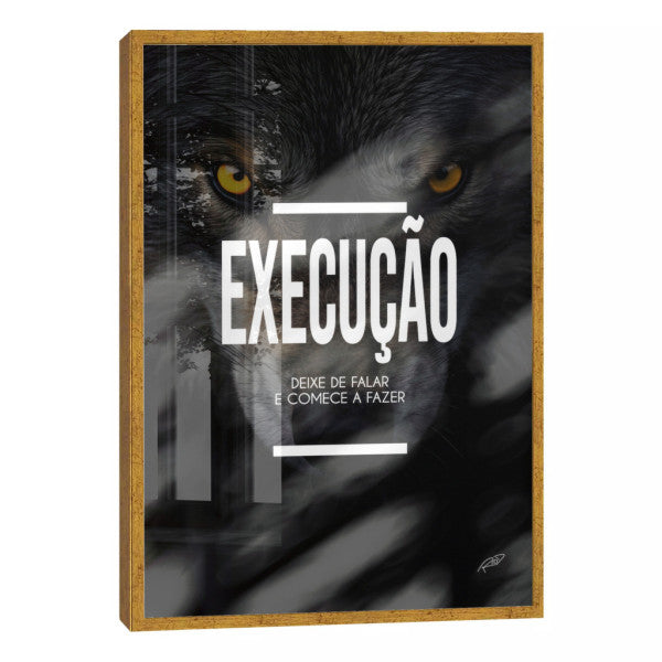 Quadro Decorativo Motivacional 'Execução' - Estilo Moderno para Sua Casa