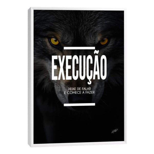 Quadro Decorativo Motivacional 'Execução' - Estilo Moderno para Sua Casa